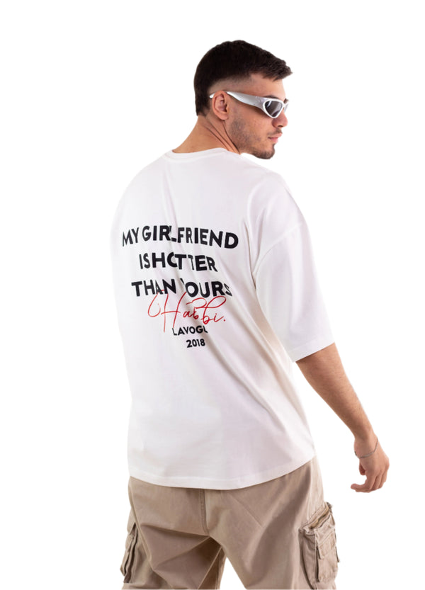 MY GIRLFRIEND IS HOTTER THAN YOURS OVERSIZED TEE