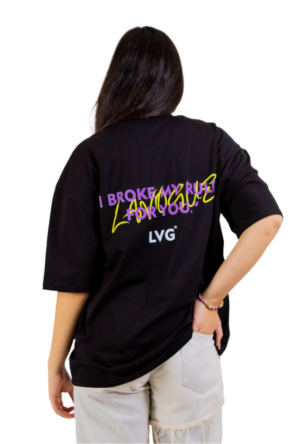 I BROKE MY RULES FOR YOU TEE